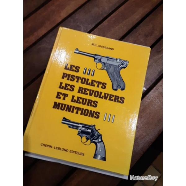 Livre les pistolets les revolvers et leurs munitions