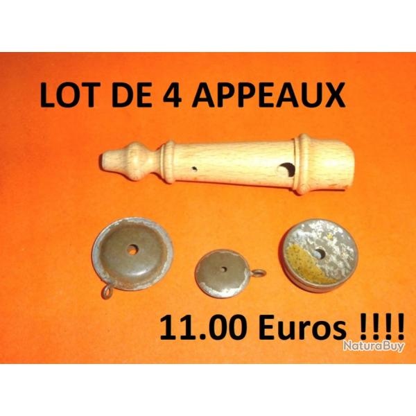 lot de 4 appeaux  11.00 Euros !!!!! - VENDU PAR JEPERCUTE (D22C143)