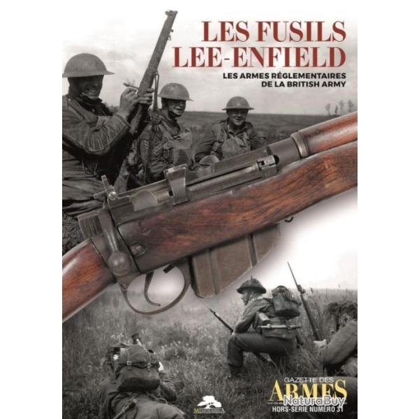 Les fusils Lee Enfield - Gazette des Armes HS n 31 - 80 pages