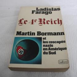 Le 4e Reich, Martin Bormann et les rescapés nazis en Amérique du Sud