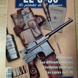 Le c 96 pistolet de p. Mauser hs gazette des armes n °4