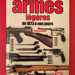 Encyclopédie visuelle des armes légères de 1873 à nos jours