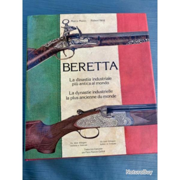 Beretta, La dynastie industrielle la plus ancienne du monde par Robert Held et Marco Morin