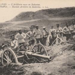 CPA-GUERRE 1914-1915-L'ARTILLERIE RUSSE BUCOVINE