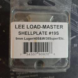 Lee Load Master Shell Plate  19s  pour 9mm 40 s&w et 38 super auto