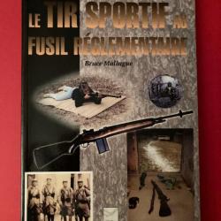 LIVRE. LE TIR SPORTIF AU FUSIL REGLEMENTAIRE