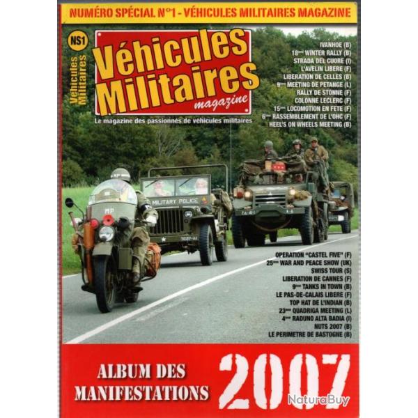 VEHICULES MILITAIRES ALBUM DES MANIFESTATIONS 2007 US ARMY LIBERATION 1944 JEEP DODGE HARLEY