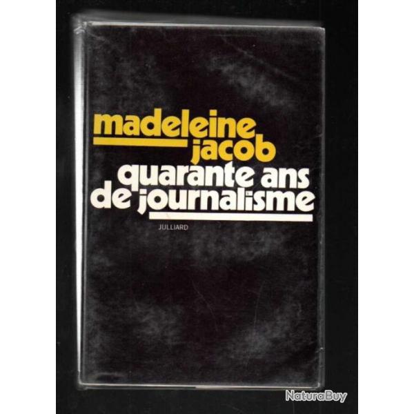 Madeleine Jacob. Quarante ans de journalisme (1970)