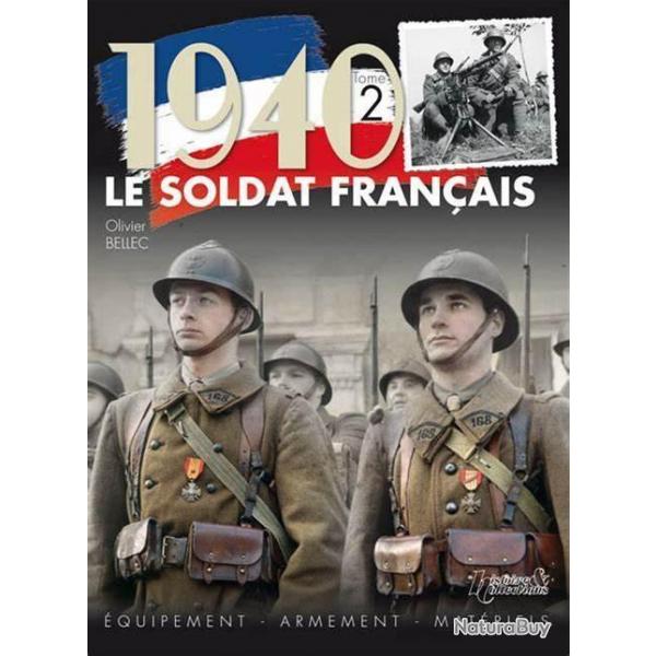 LE SOLDAT FRANCAIS 1940 TOME 2 par Histoire et Collections