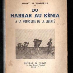 Du harrar au kénia. henry de monfreid.a la poursuite de la liberté