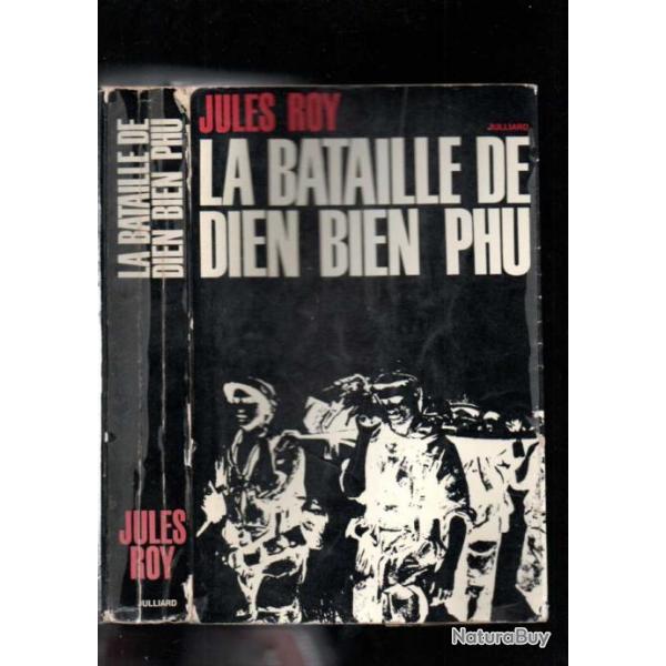 La bataille de Dien Bien Phu jules roy guerre d'indochine voir tat