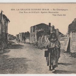 CPA - GRANDE GUERRE  1914-1915 -En Champagne   Une Rue de SOUAIN Spahis marocains