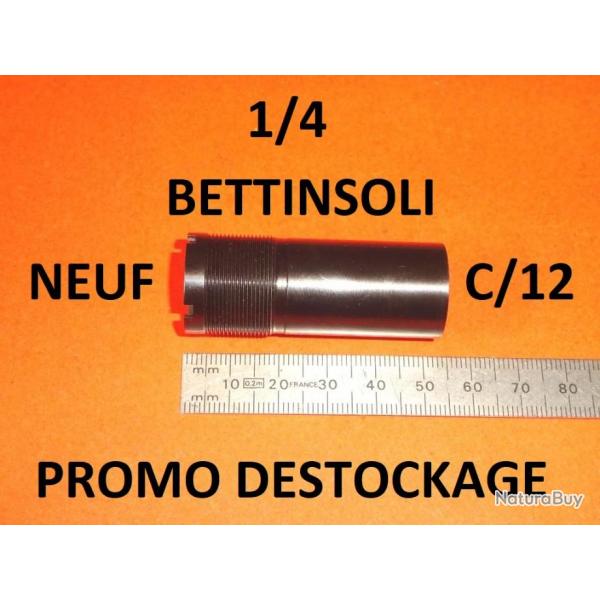 1/4 choke noir NEUF fusil BETTINSOLI calibre 12 (voir modle) - VENDU PAR JEPERCUTE (D24F18)