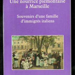 une nourrice piémontaise souvenirs d'une famille d'immigrés italiens de catherine blanc