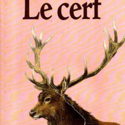 Le cerf, Maurice et Anne-Marie Parent, 1990, coll. Images de la vie sauvage