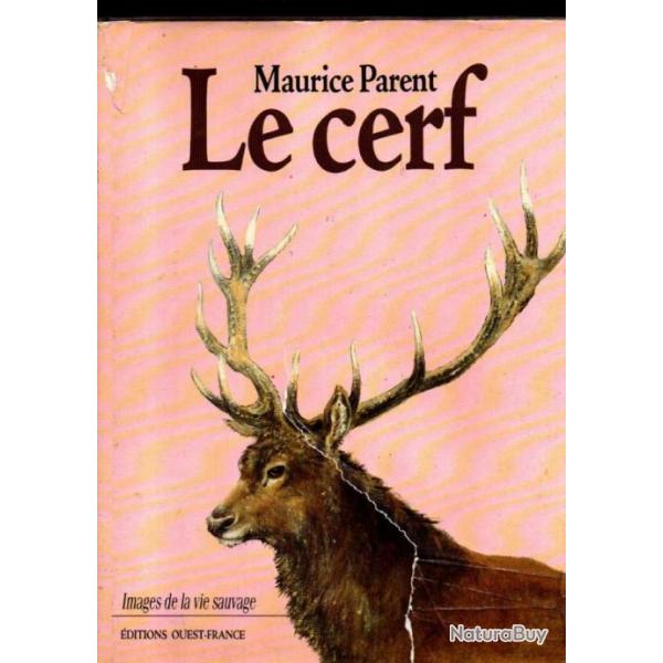 Le cerf, Maurice et Anne-Marie Parent, 1990, coll. Images de la vie sauvage