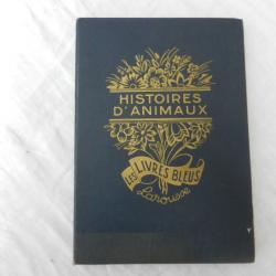 ancien livre bleu histoires d'animaux