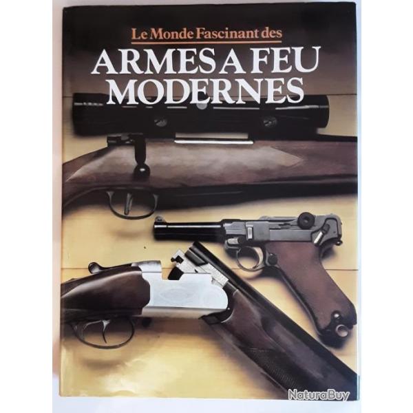 Livre le monde fascinant des armes  feu modernes