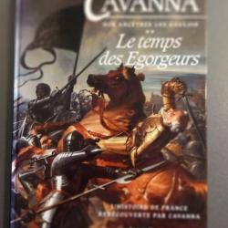 CAVANNA - nos ancêtres les gaulois - le temps des égorgeurs - 1992