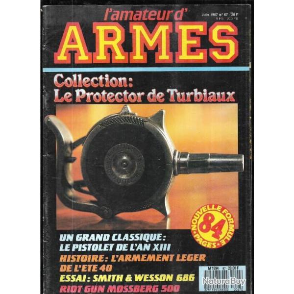 l'amateur d'armes 67 protector de m.turbiaux, toz35, mp40 marushin, beretta serie 81, mauser 1896,