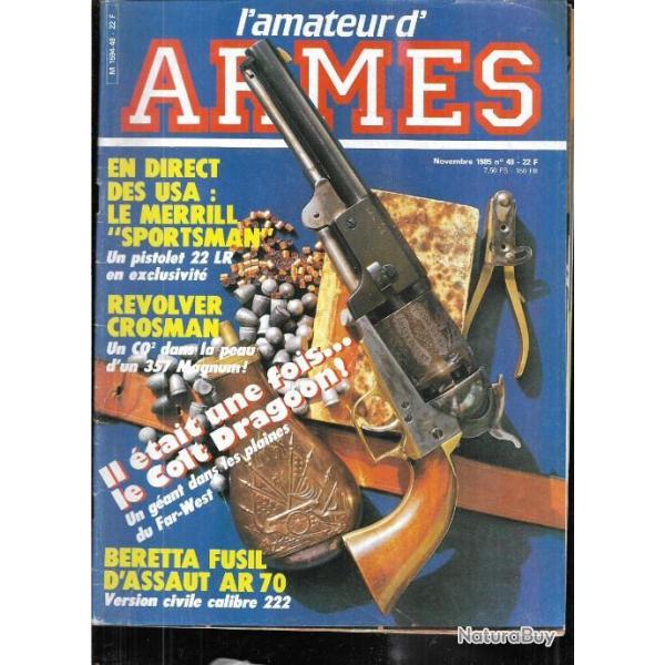 l'amateur d'armes 48 , colt dragoon, beretta ar 70 sport , fusil de chasse verney-carron ago