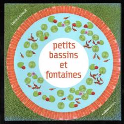 petits bassins et fontaines de laurent renault