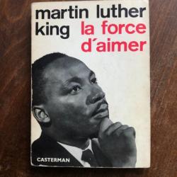 Martin Luther king, la force d'aimer  - Casterman 1969