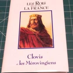 LIVRE CLOVIS ET LES MEROVINGIENS, LES ROIS QUI ONT FAIT LA FRANCE, GEORGES BORDONOVE