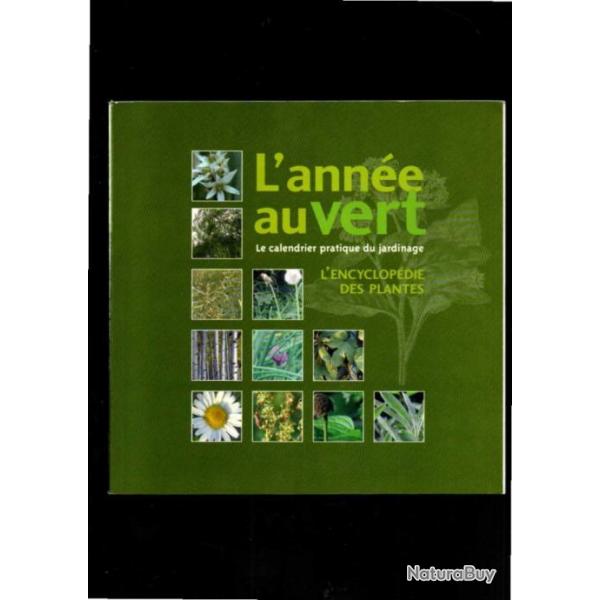 l'encyclopdie des plantes l'anne au vert le calendrier pratique du jardinage