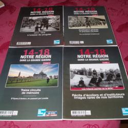 UN LOT DE 4 REVUES sur NOTRE REGION DANS la  GRANDE  GUERRE ."14 -18 ".(Tome1 a 4 ) .Edition la voix