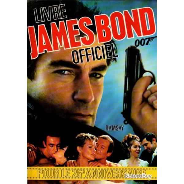 James Bond officiel pour le 25e anniversaire sally hibbin avant propos albert r.broccoli