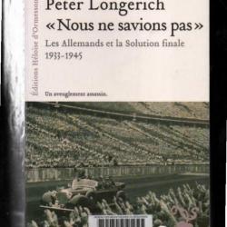 nous ne savions pas les allemands et la solution finale 1933-y1945 de peter longerich