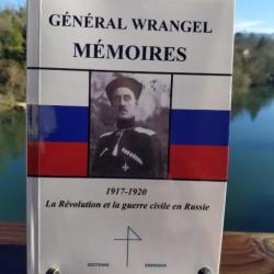 Mémoires du Général Wrangel 1917-1920 La Révolution et la Guerre civile en Russie Koltchak Dénikine