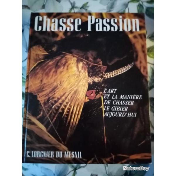 Livre " Chasse Passion"  C.Lorgnier du Mesnil