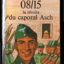 08/15 la révolte du caporal Asch . J'ai lu 31