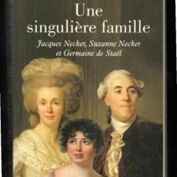 une singulière famille jacques necker,suzanne necker et germaine de stael de jean-denis bredin