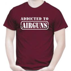 T-SHIRT  ADDICTED TO AIRGUNS - Carabine plombs Pistolet air comprimé FX Gamo Cometa Anschutz Stoeger