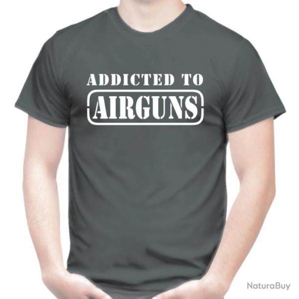 T-SHIRT  ADDICTED TO AIRGUNS - Carabine plombs Pistolet air comprim Hmmerli Snowpeak Anschutz FX