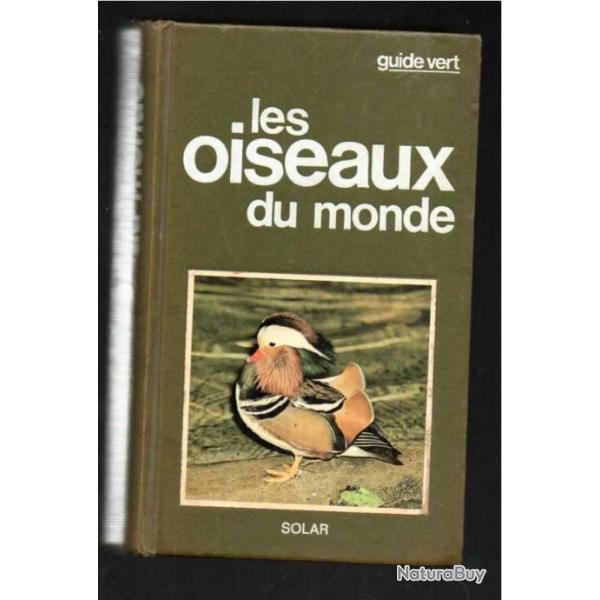 les oiseaux du monde de gianfranco bologna guide vert