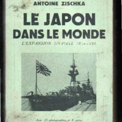 le japon dans le monde l'expansion nippone 1854-1934 d'antoine zischka