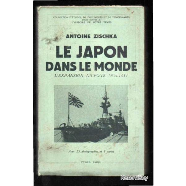 le japon dans le monde l'expansion nippone 1854-1934 d'antoine zischka