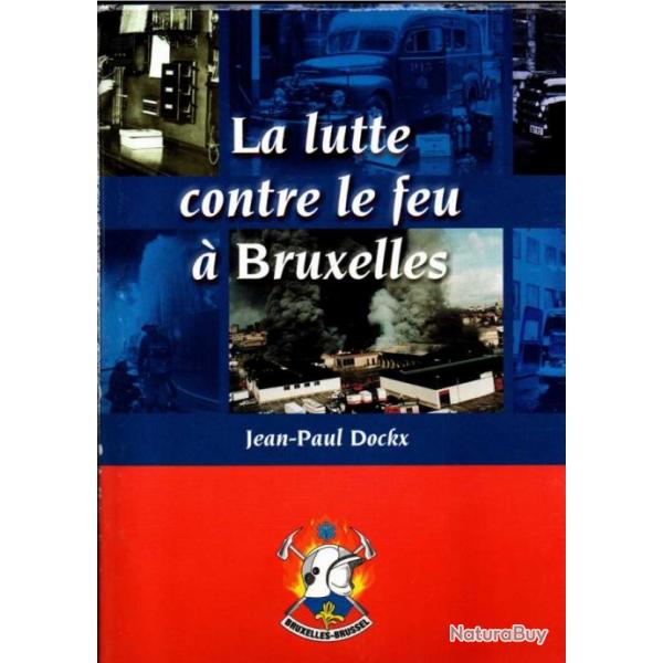 la lutte contre le feu  bruxelles de jean-paul dockx