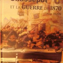 Fusil Chassepot et la Guerre de 1870 livre