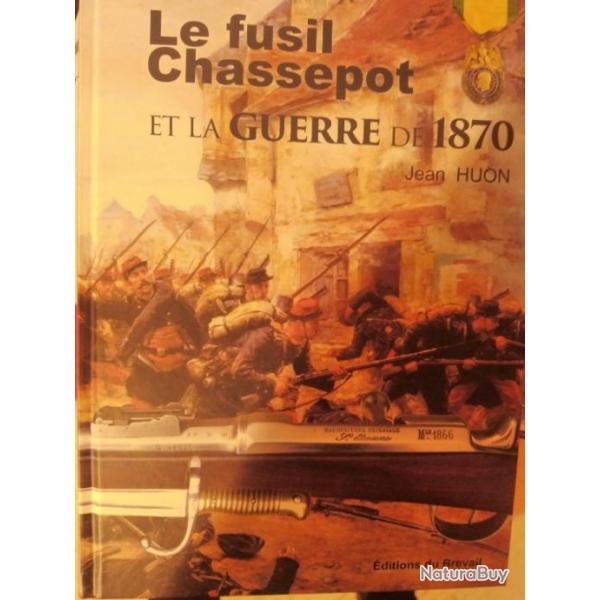 Fusil Chassepot et la Guerre de 1870 livre