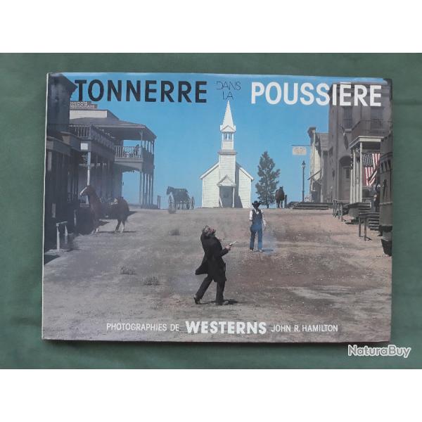 Tonnerre dans la poussire  - livre de photos des grands Westerns des annes 60-70