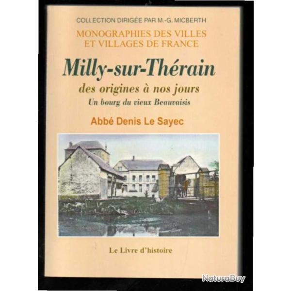 milly-sur-thrain des origines  nos jours un bourg du beauvaisis abb denis le sayec numrot