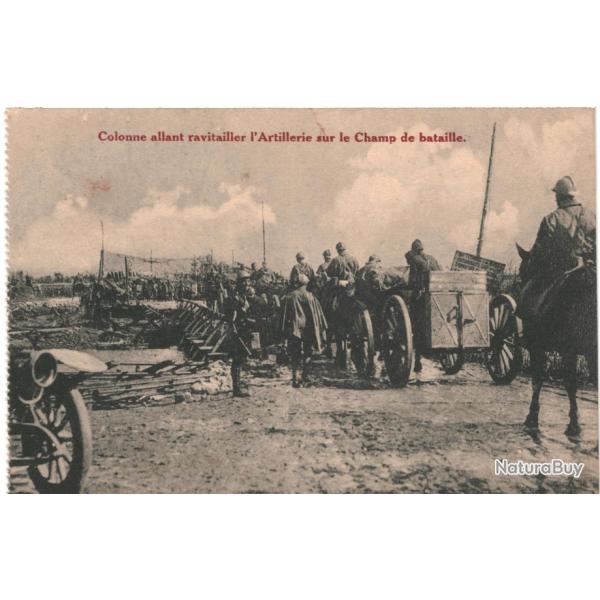 CPA Carte postale Belgique Guerre 14-18-Colonne allant ravitailler l'Artillerie sur le champ de bata