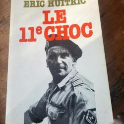 "C'étaient des hommes" Le 11ème choc Eric Huitric  1976