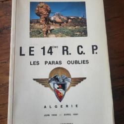 Le 14 ème R.C.P. Les paras oublies Patrick-Charles Renaud 1987