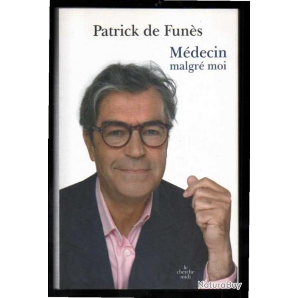 mdecin malgr moi de patrick de funs autobiographie